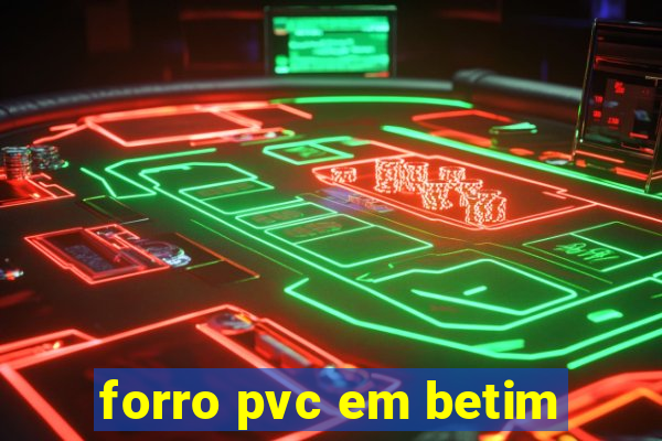 forro pvc em betim